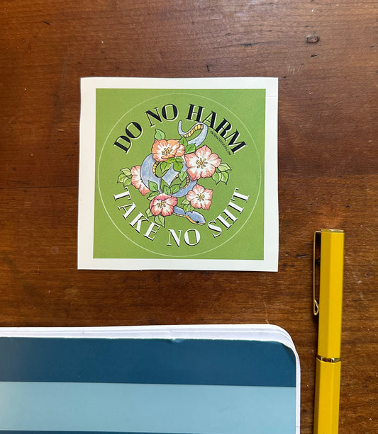 Do No Harm, Take No Shit, Sticker